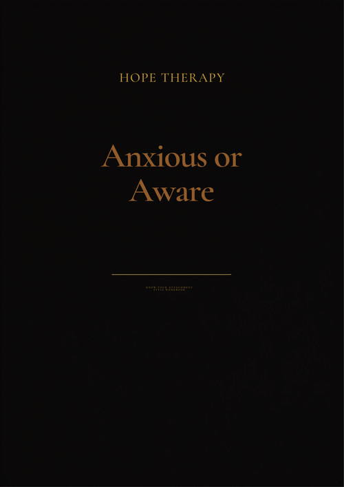 Anxious or Aware — Hope Therapy attachment style workbook cover