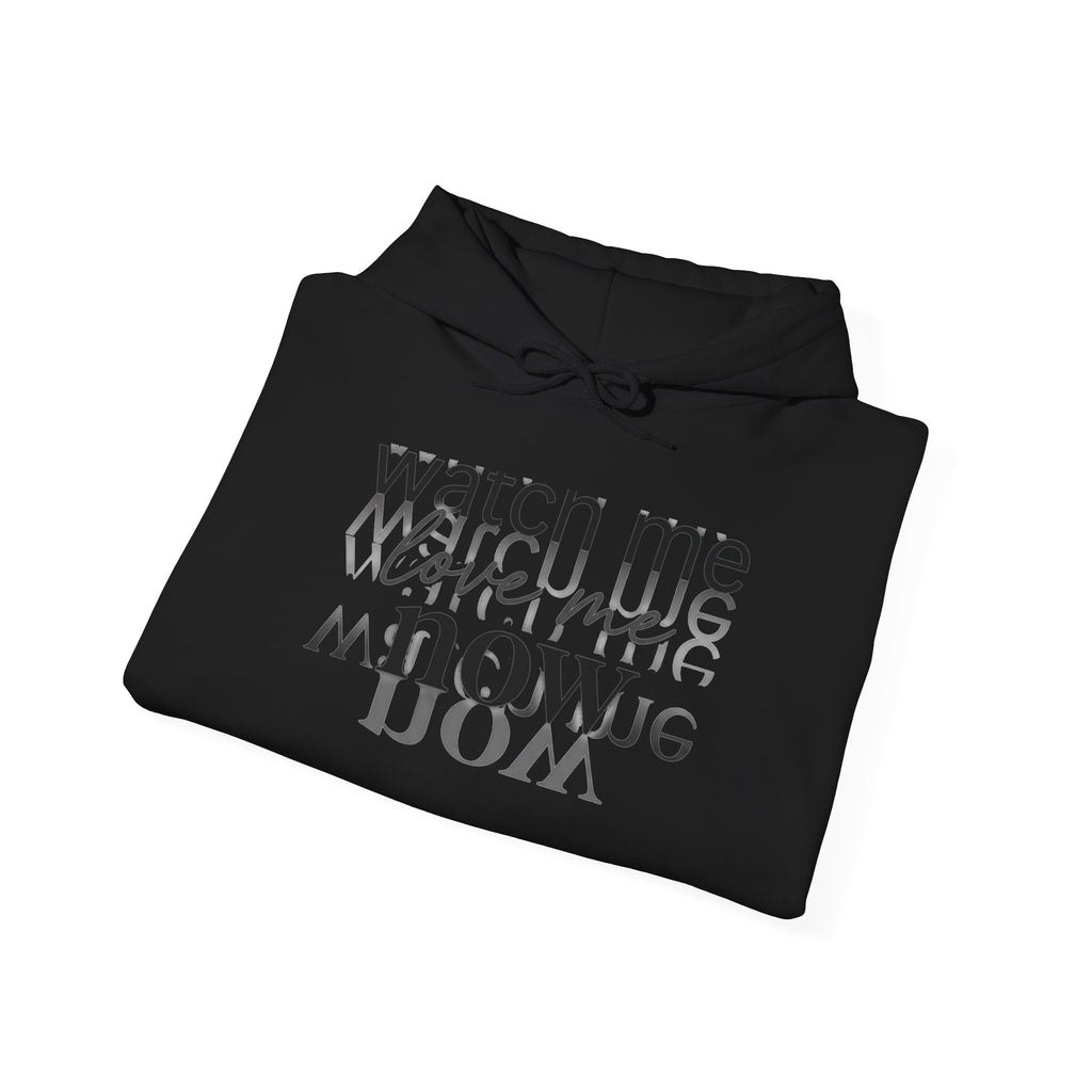 Watch Me Now Hoodie — Minimal Typographic Streetwear Sweatshirt