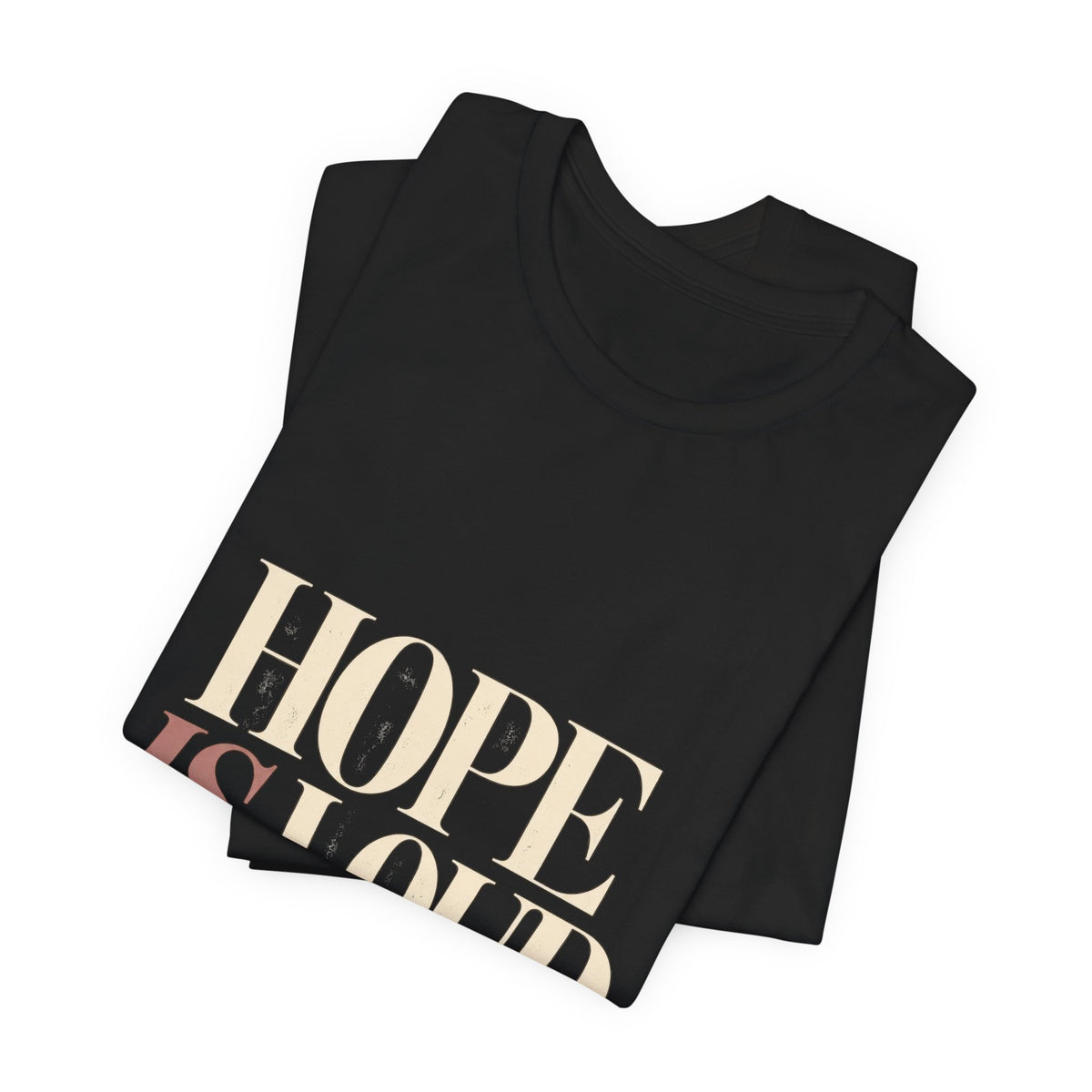 Hope Is Loud — A Louder Tomorrow Graphic Tee