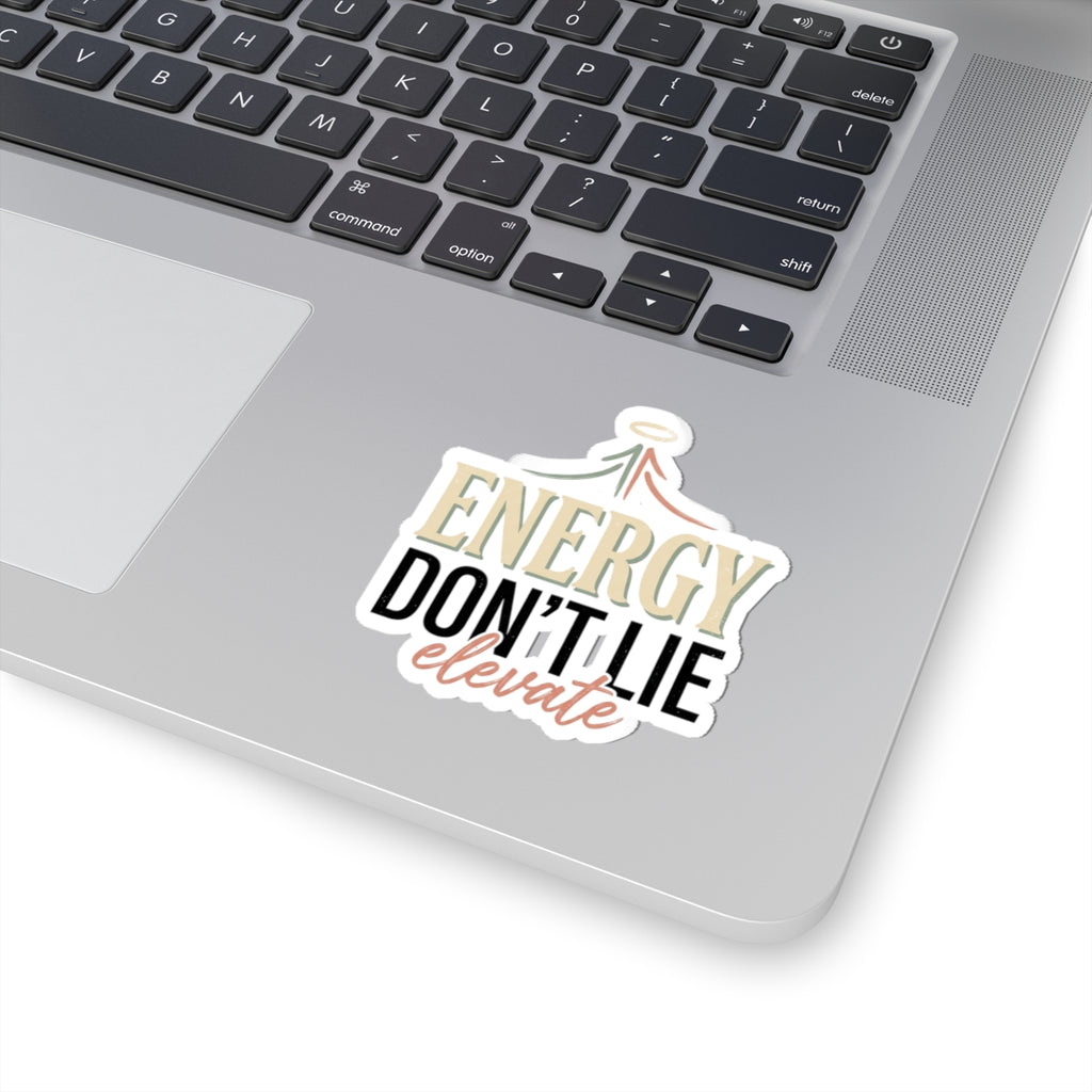 Energy Don't Lie - Inspirational Kiss-Cut Sticker (Elevate)