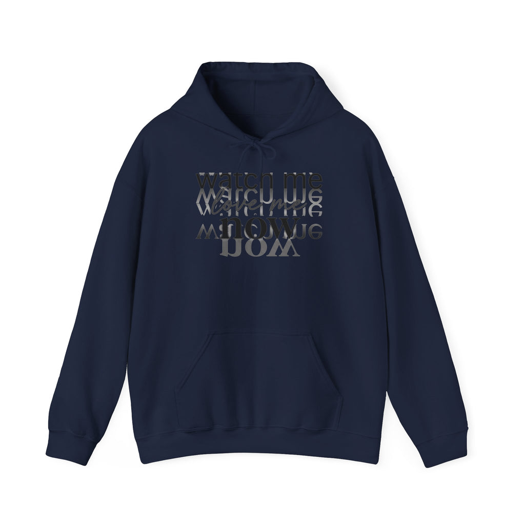 Watch Me Now Hoodie — Minimal Typographic Streetwear Sweatshirt