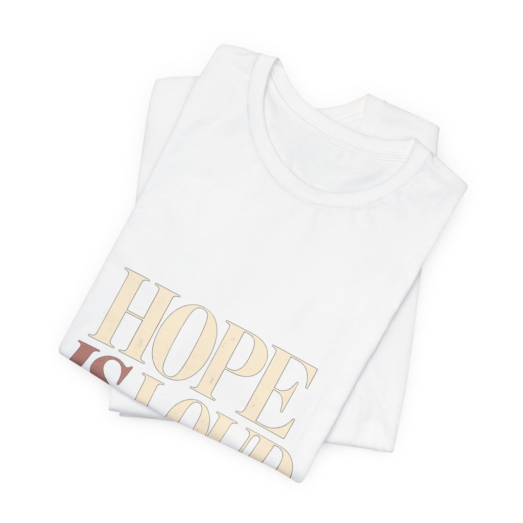 Hope Is Loud — A Louder Tomorrow Graphic Tee