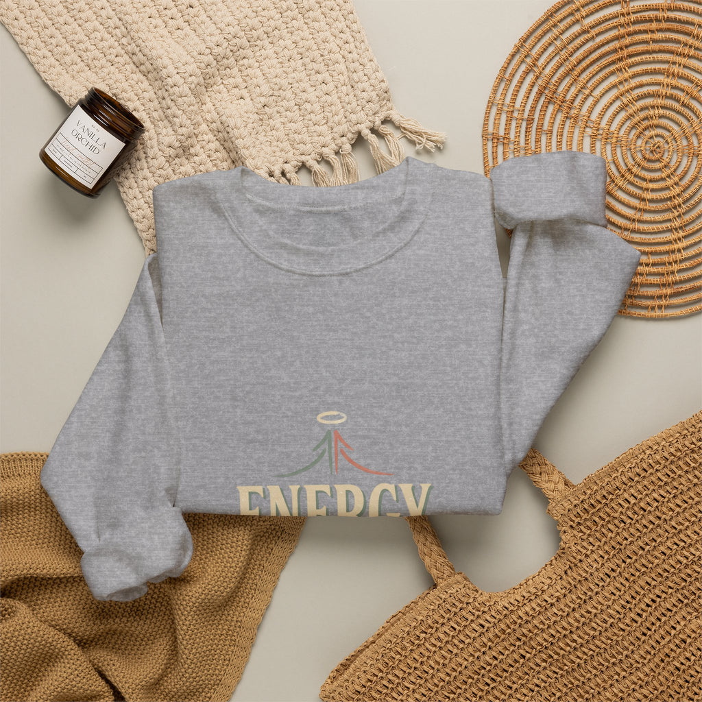 Energy Don't Lie Crewneck Sweatshirt — Inspirational Spiritual Graphic Sweatshirt
