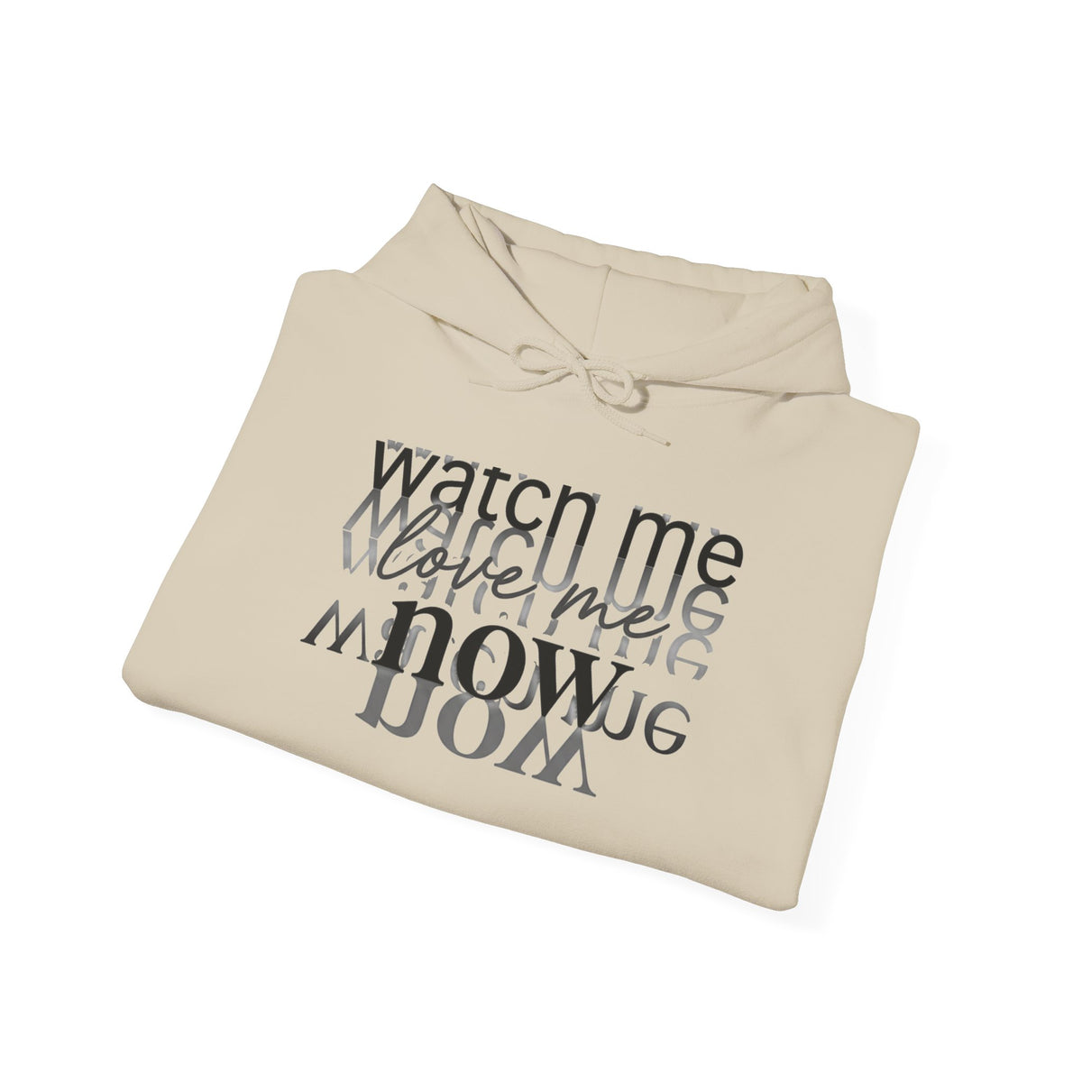 Watch Me Now Hoodie — Minimal Typographic Streetwear Sweatshirt