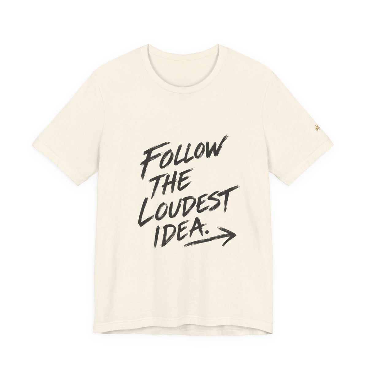 Linear Thoughts — Follow the Loudest Idea Tee