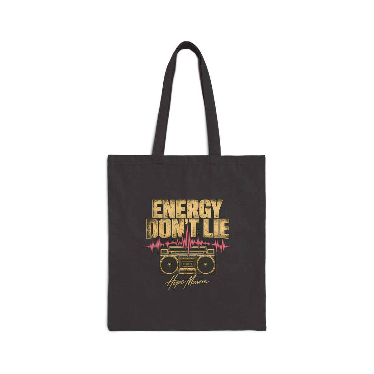 Energy Don’t Lie — Boombox Tote