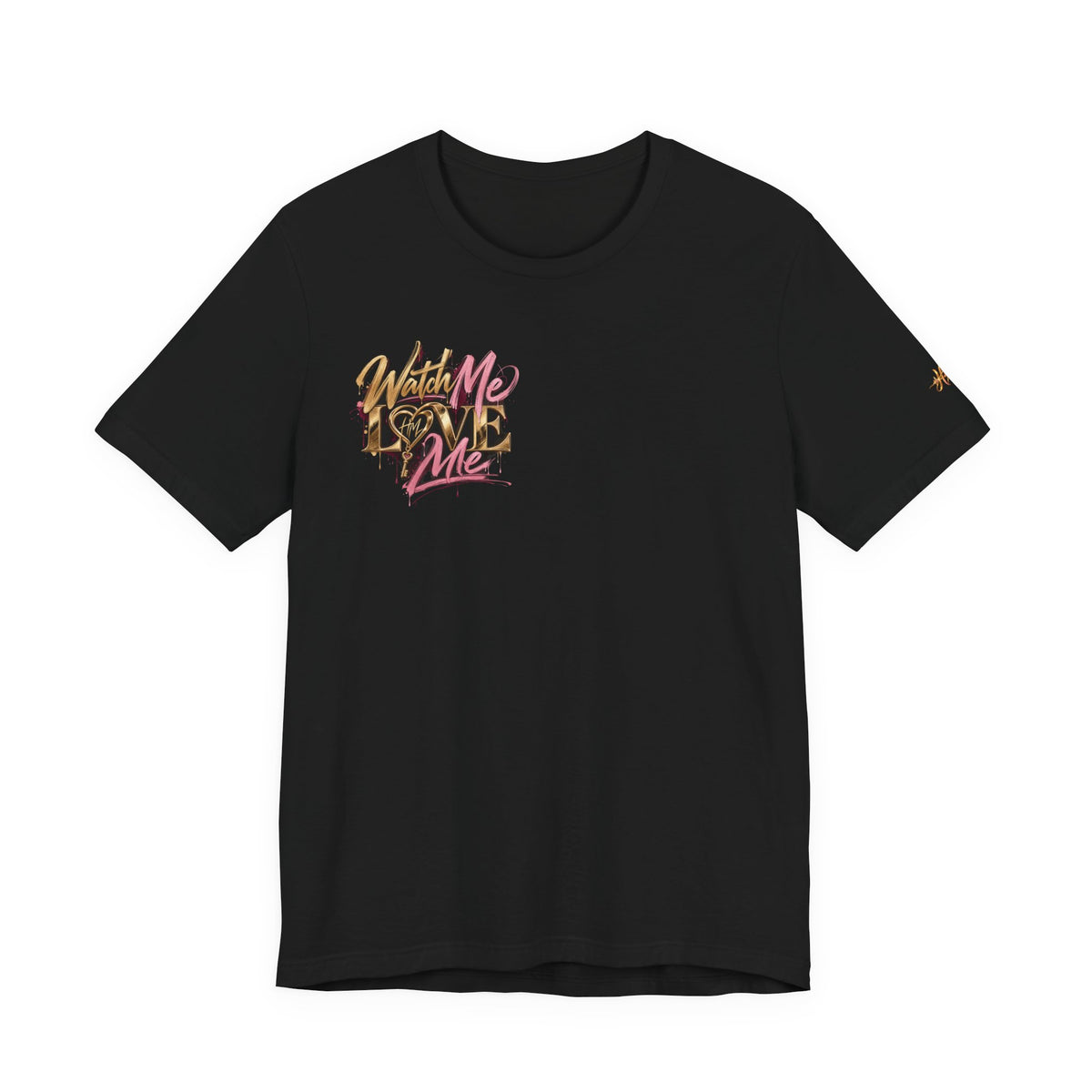 For You, Softer Graphic Tee | Watch Me Love Me Now Merch by Hope Monroe