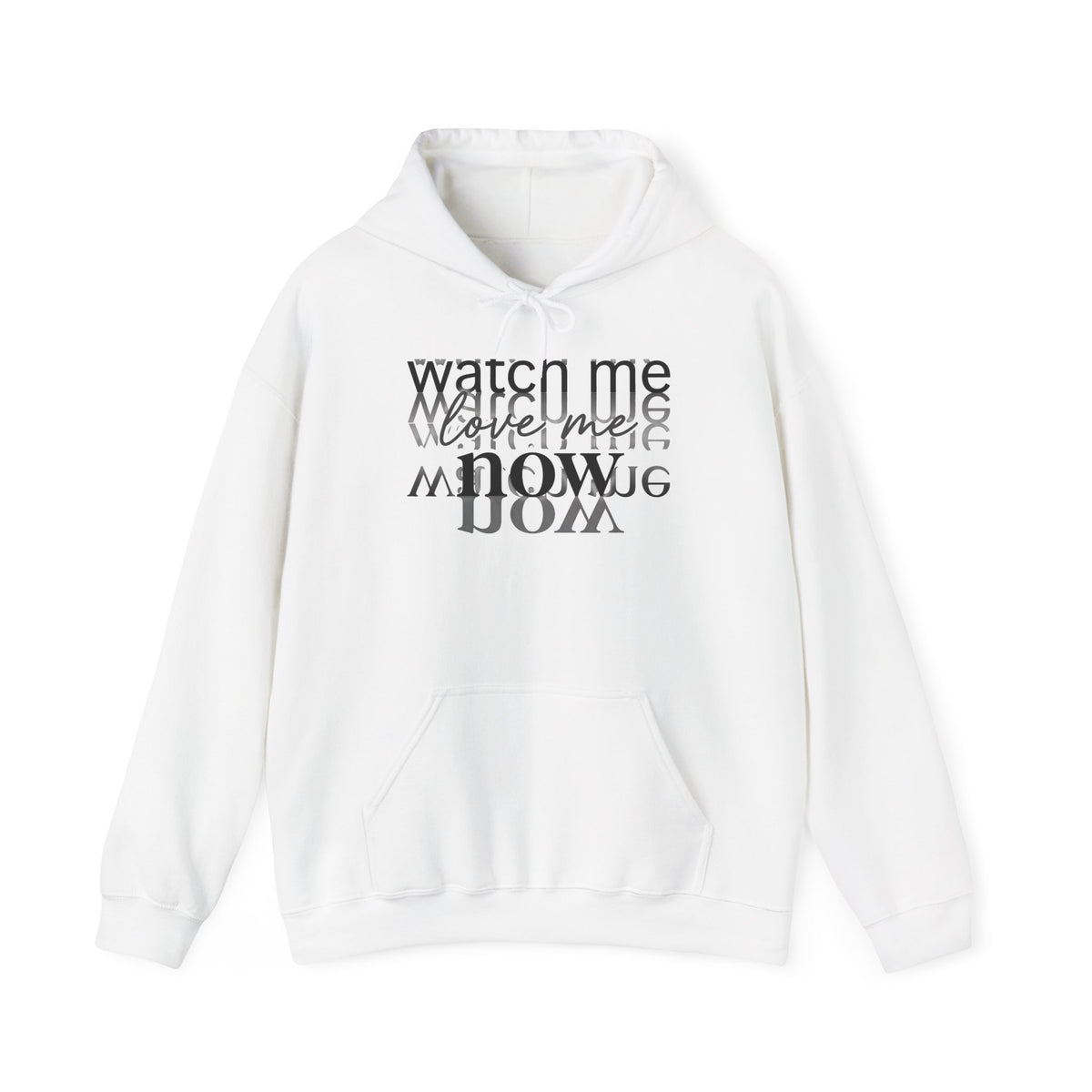 Watch Me Now Hoodie — Minimal Typographic Streetwear Sweatshirt