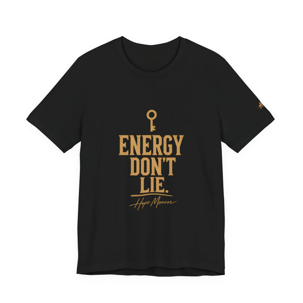 Energy Don’t Lie — Key Tee