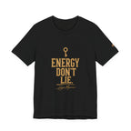 Energy Don’t Lie — Key Tee