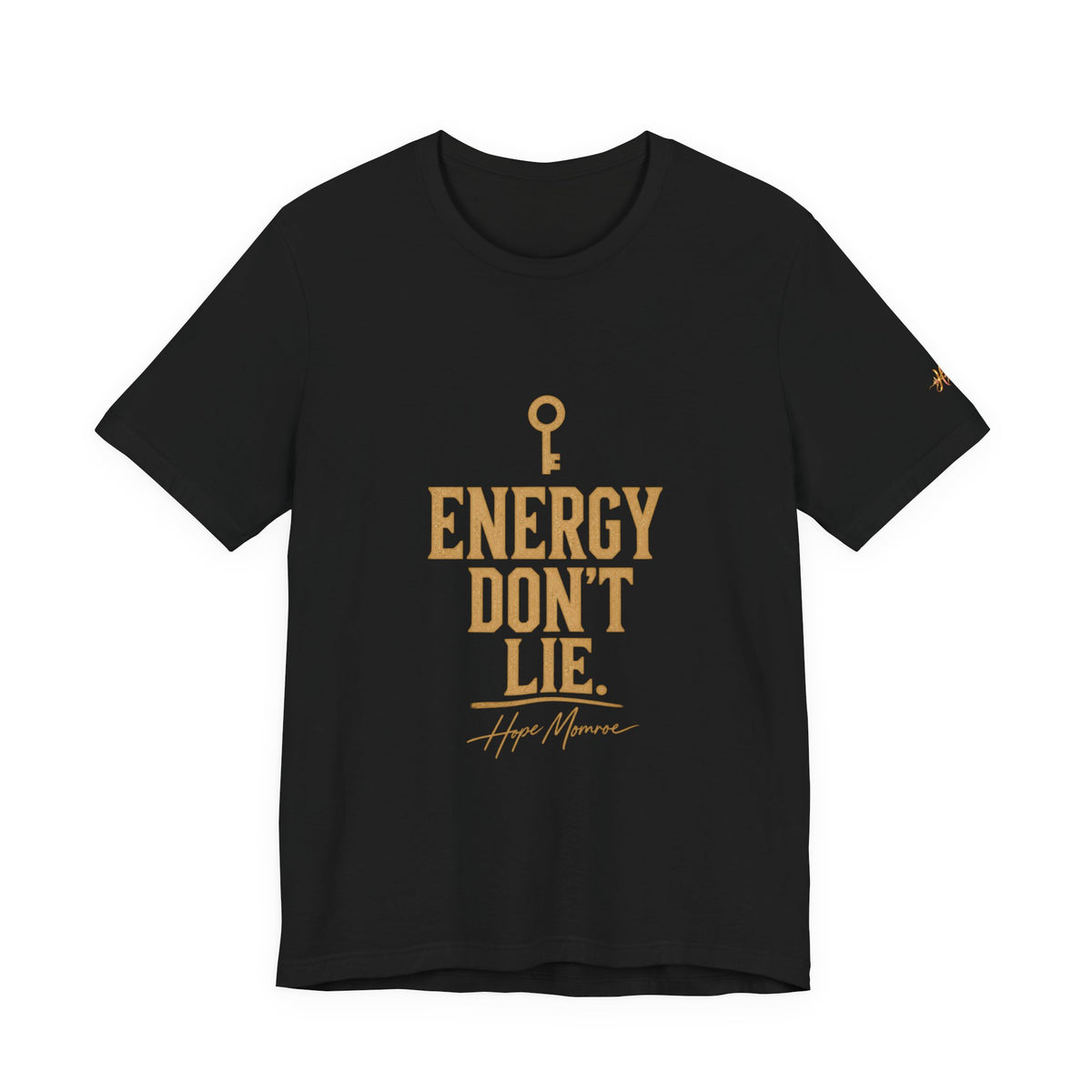 Energy Don’t Lie — Key Tee