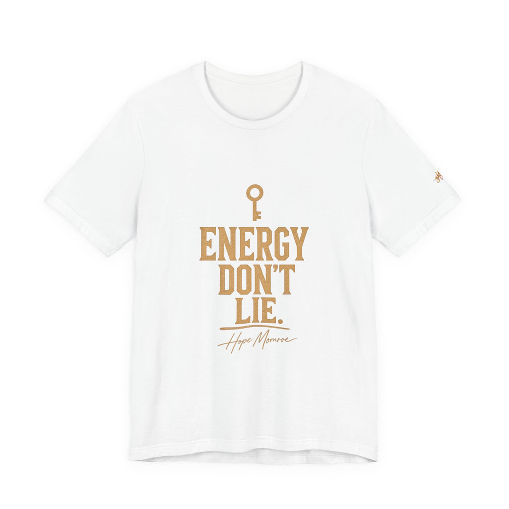 Energy Don’t Lie — Key Tee