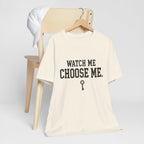 Watch Me Choose Me T-Shirt – Empowerment Tee with Key Graphic