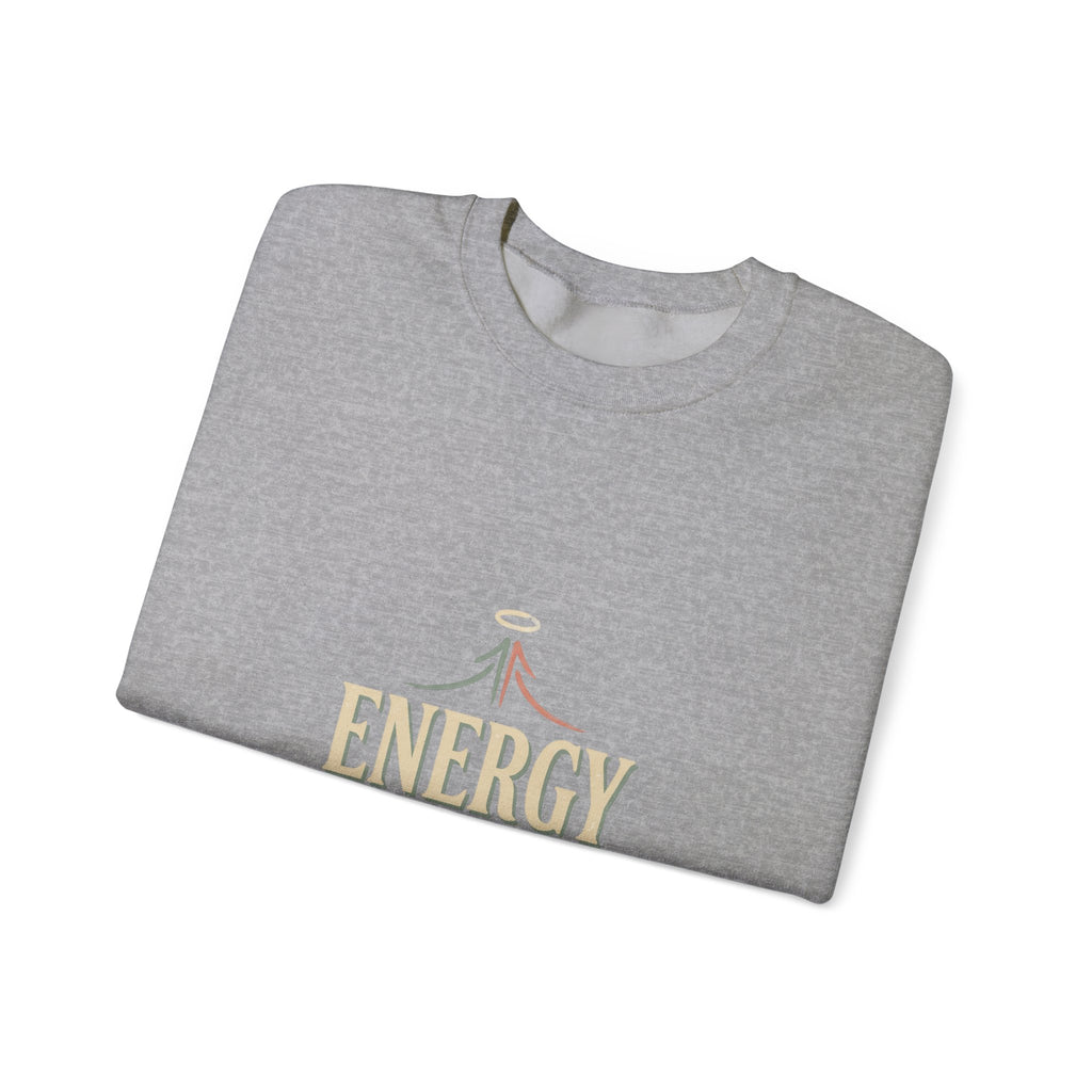 Energy Don't Lie Crewneck Sweatshirt — Inspirational Spiritual Graphic Sweatshirt