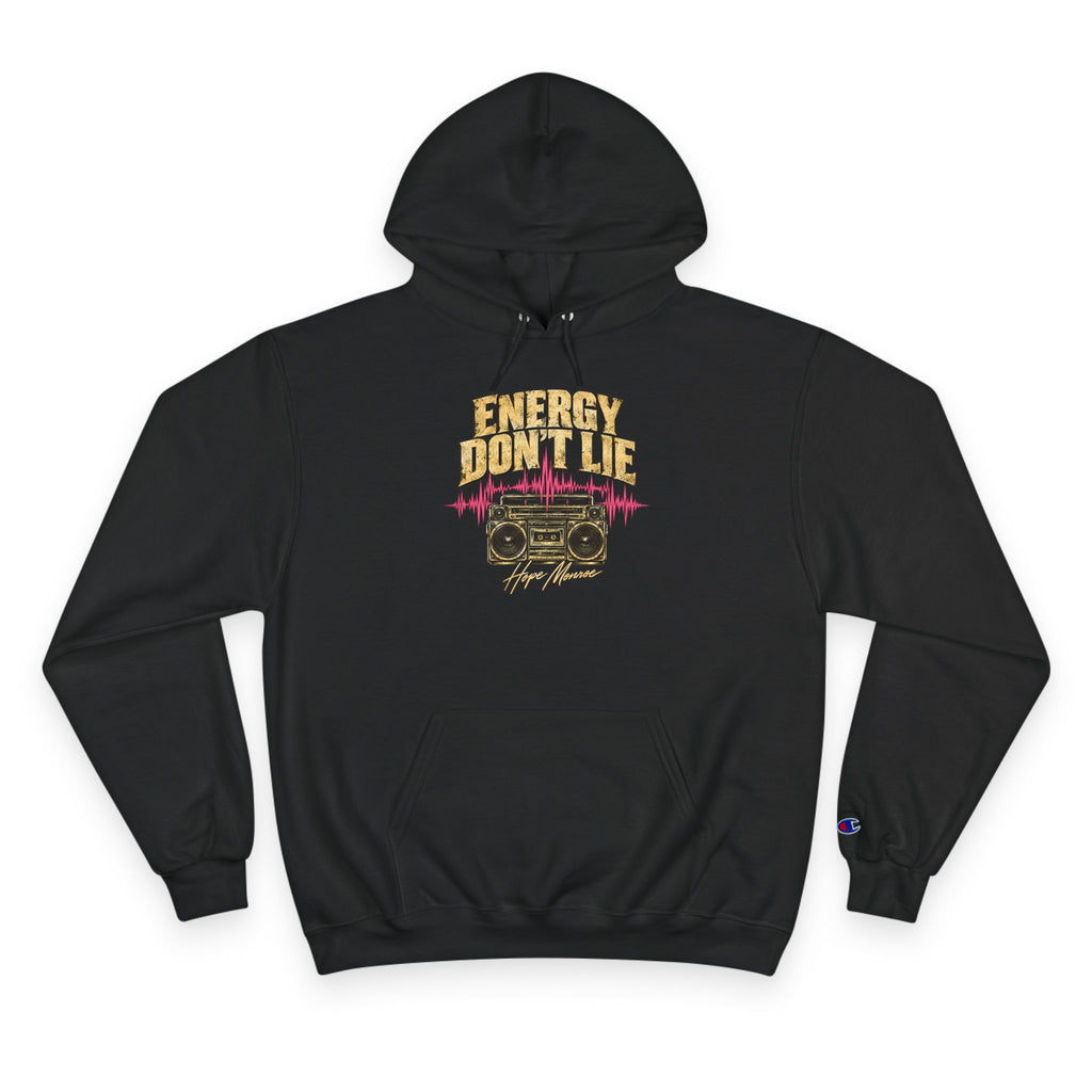 Energy Don't Lie Champion Hoodie — Retro Boombox Streetwear