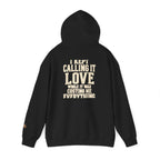 I Was Calling It Love Hoodie — Hope Monroe Statement Pullover