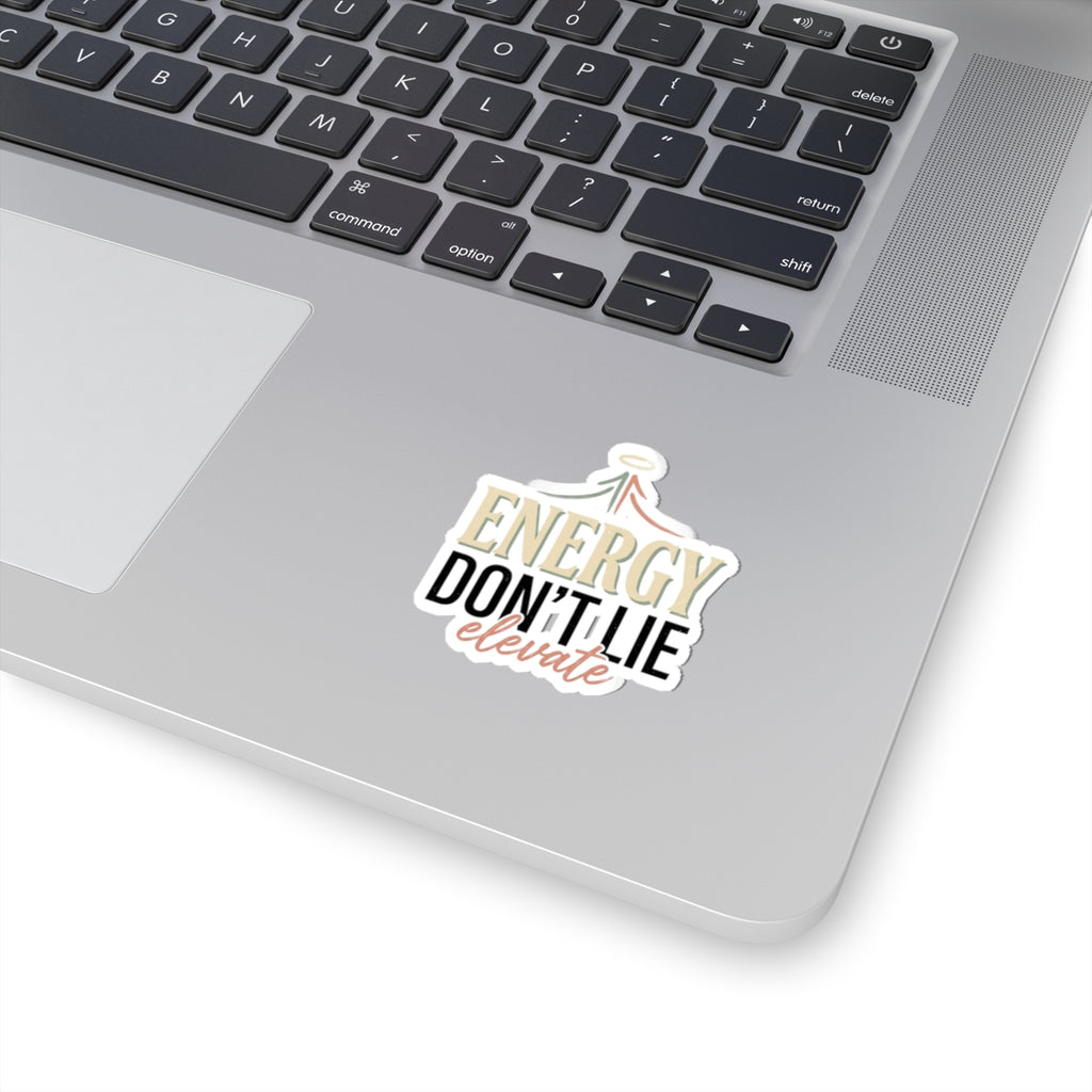 Energy Don't Lie - Inspirational Kiss-Cut Sticker (Elevate)