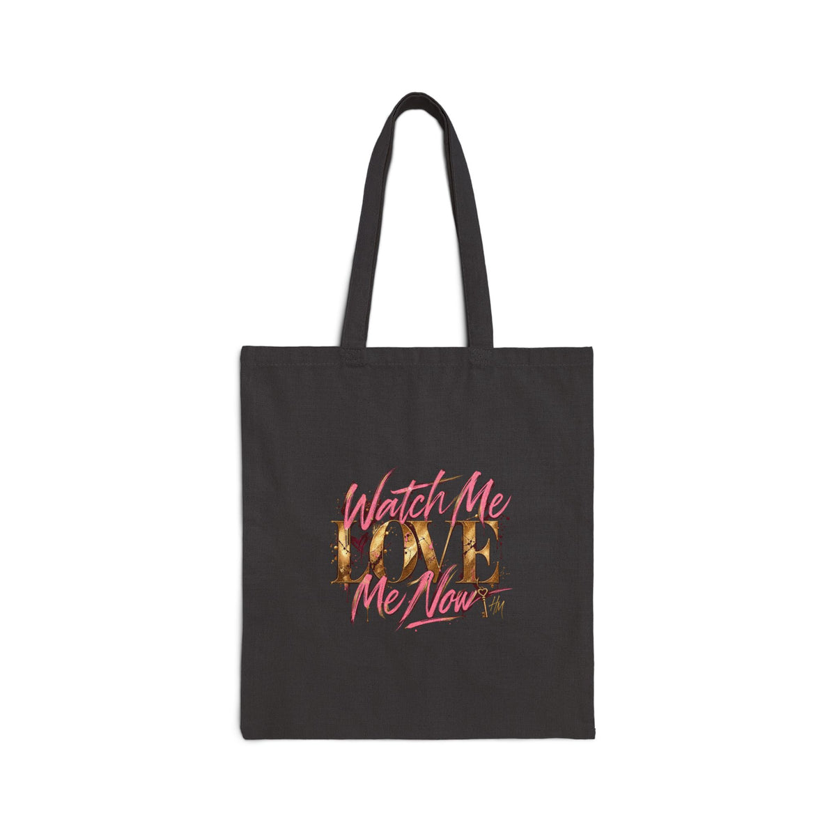 Tote Bag — "Watch Me, Love Me" Floral Script Cotton Canvas Tote