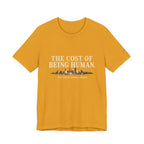 The Cost of Being Human T-Shirt — Inspirational Cityscape Tee