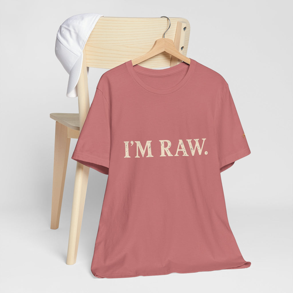 I’m Raw — Statement Tee