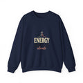 Energy Don't Lie Crewneck Sweatshirt — Inspirational Spiritual Graphic Sweatshirt