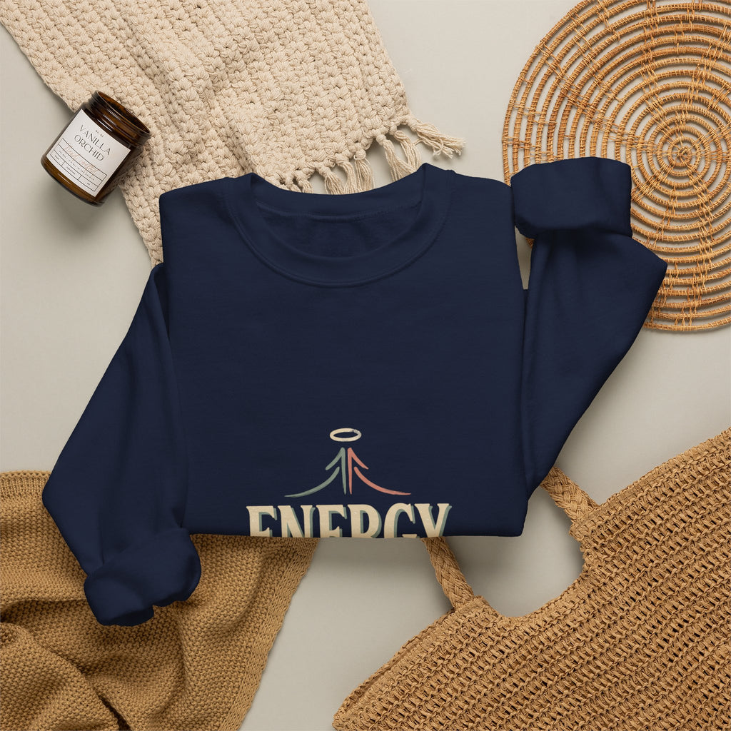 Energy Don't Lie Crewneck Sweatshirt — Inspirational Spiritual Graphic Sweatshirt