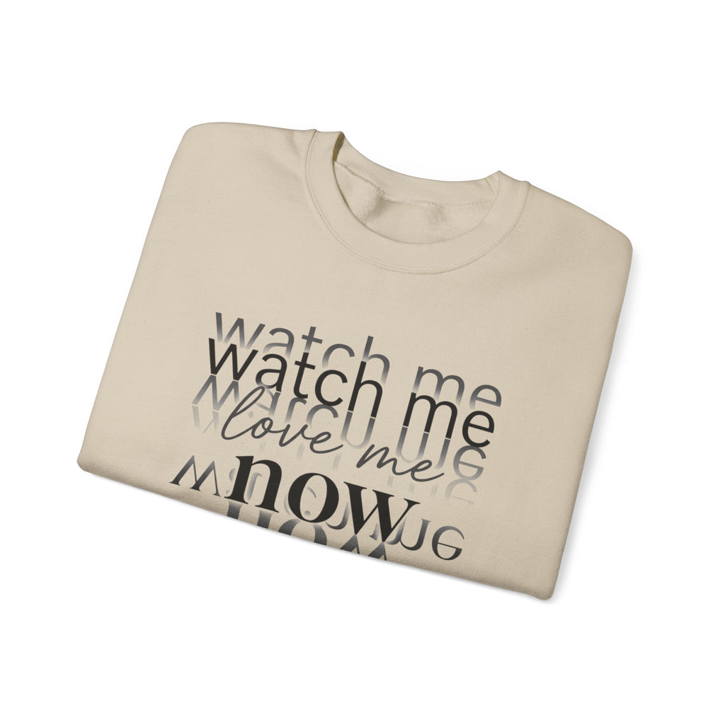 Crewneck Sweatshirt – "Watch Me Now" Layered Text Graphic