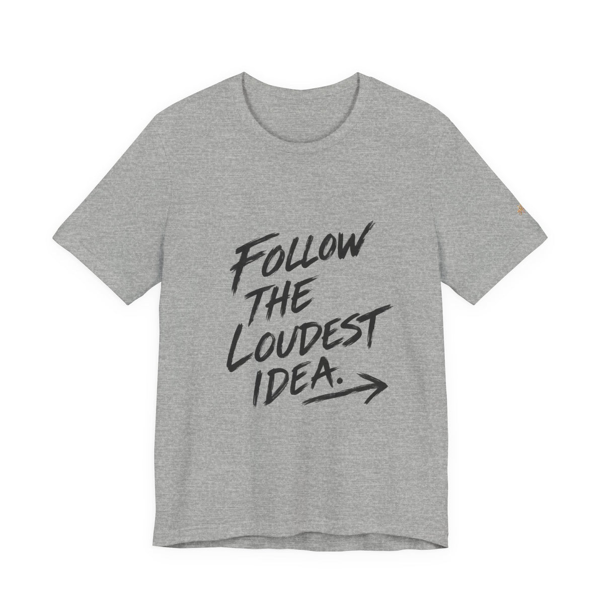 Linear Thoughts — Follow the Loudest Idea Tee