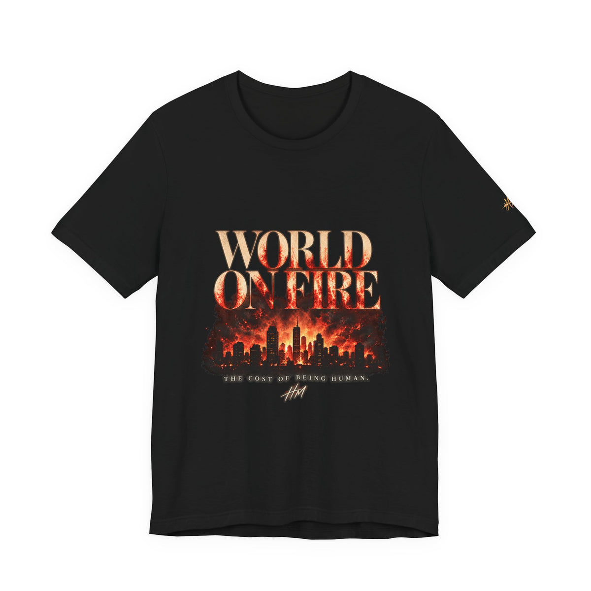 World On Fire — The Cost of Being Human Tee