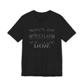 T-Shirt — "Watch Me Love Me Now" Minimalist Typography Tee