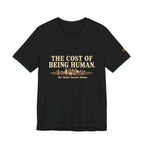 The Cost of Being Human T-Shirt — Inspirational Cityscape Tee