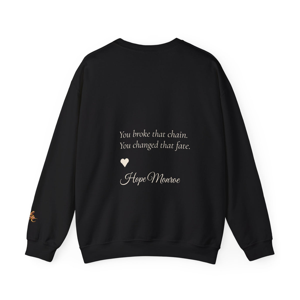 You Broke That Chain — Crewneck