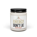 Energy Don't Lie Scented Soy Candle — Elevate Aromatherapy 9oz