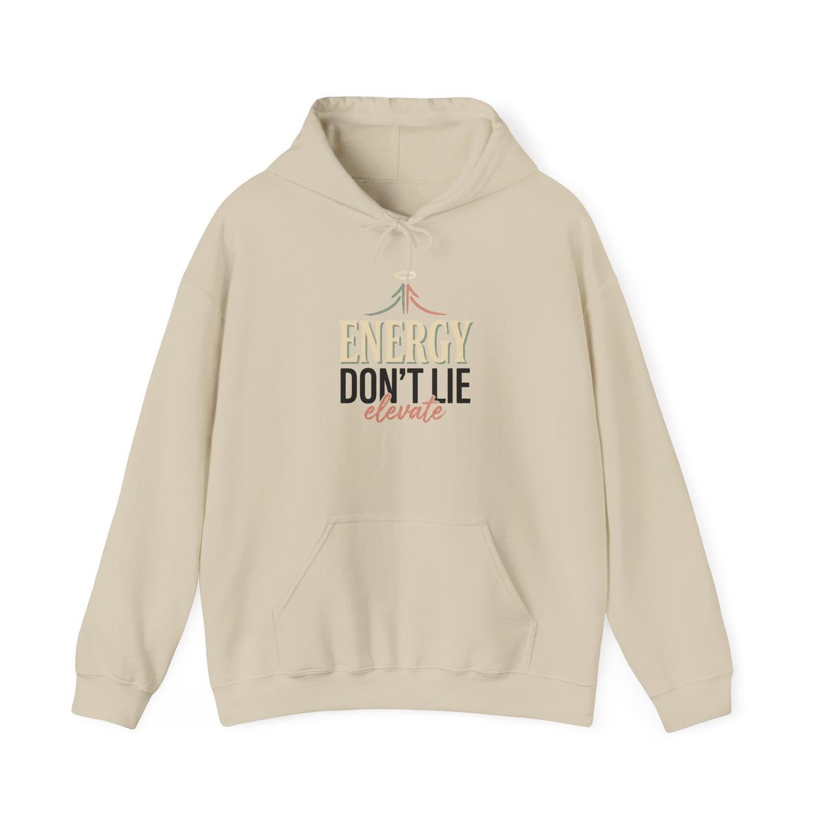 Energy Don't Lie Hoodie — Motivational Graphic Hooded Sweatshirt