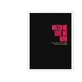 Sticker — "Watch Me Love Me Now" Bold Self-Love Quote Kiss-Cut Sticker