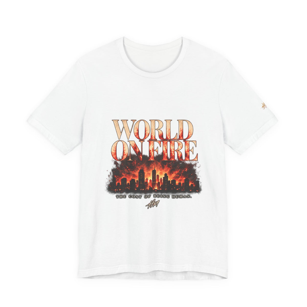 World On Fire — The Cost of Being Human Tee