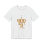 Energy Don’t Lie — Key Tee