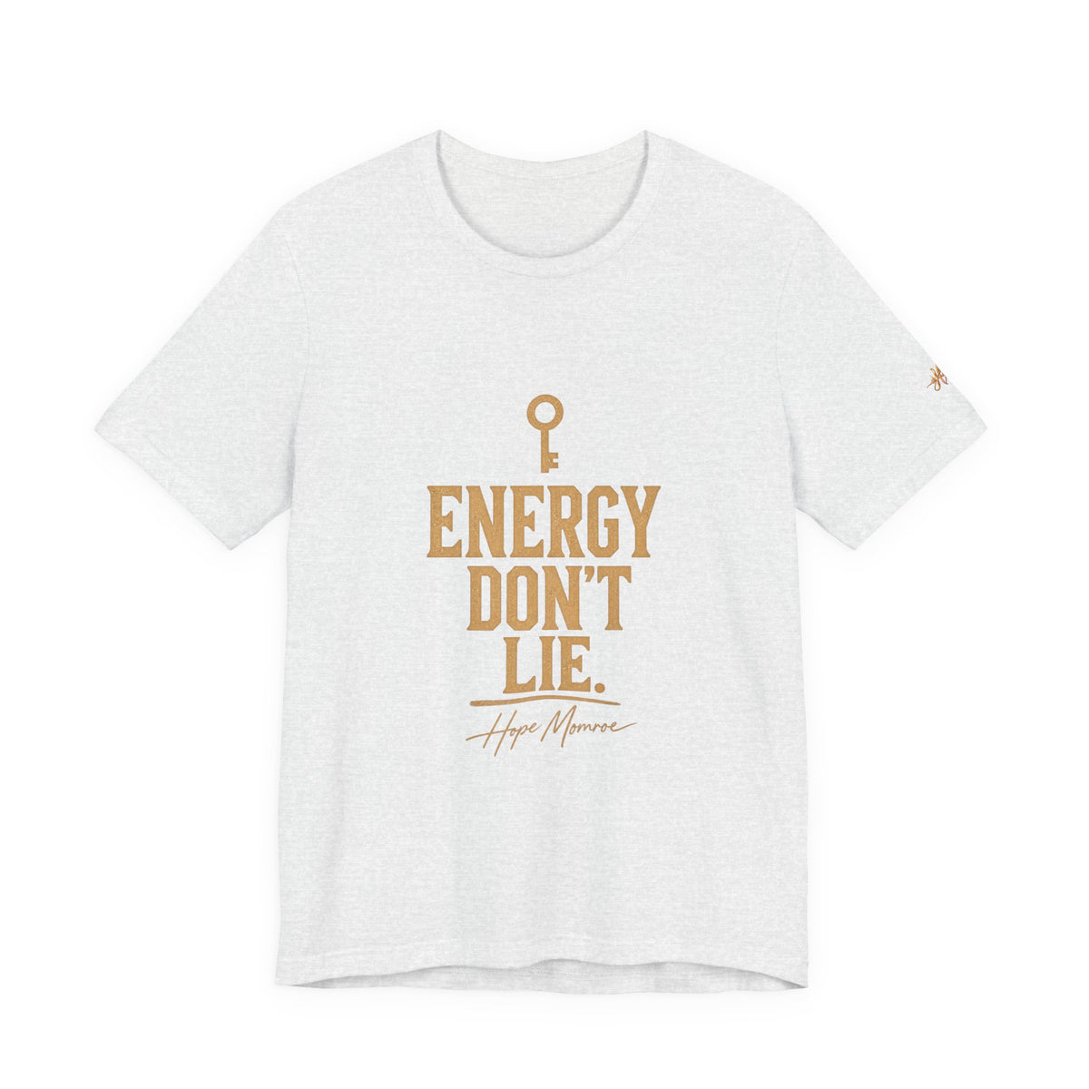 Energy Don’t Lie — Key Tee