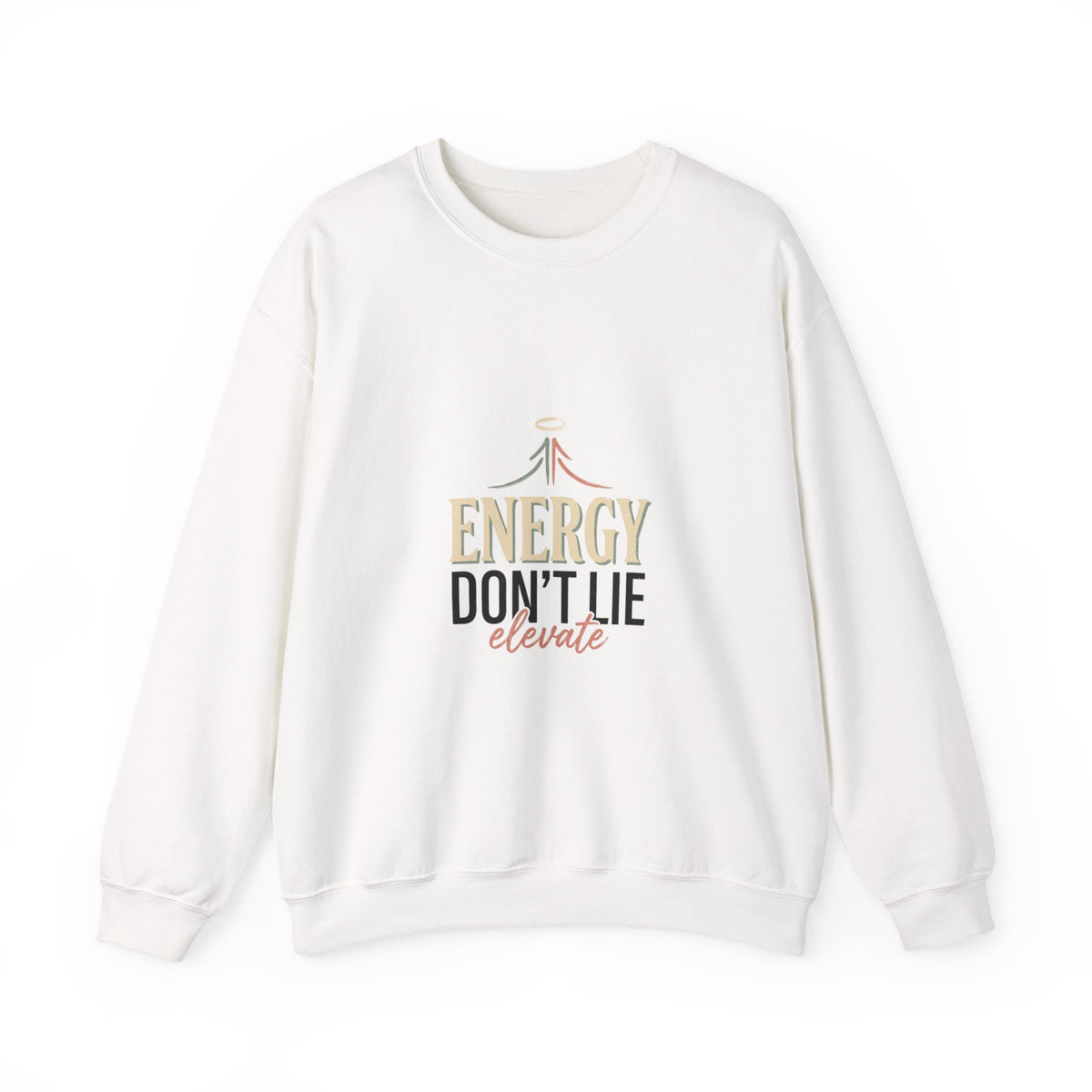 Energy Don't Lie Crewneck Sweatshirt — Inspirational Spiritual Graphic Sweatshirt