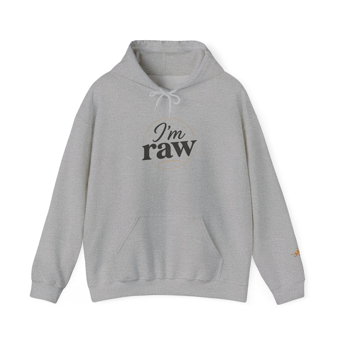 I’m Raw — Statement Hoodie