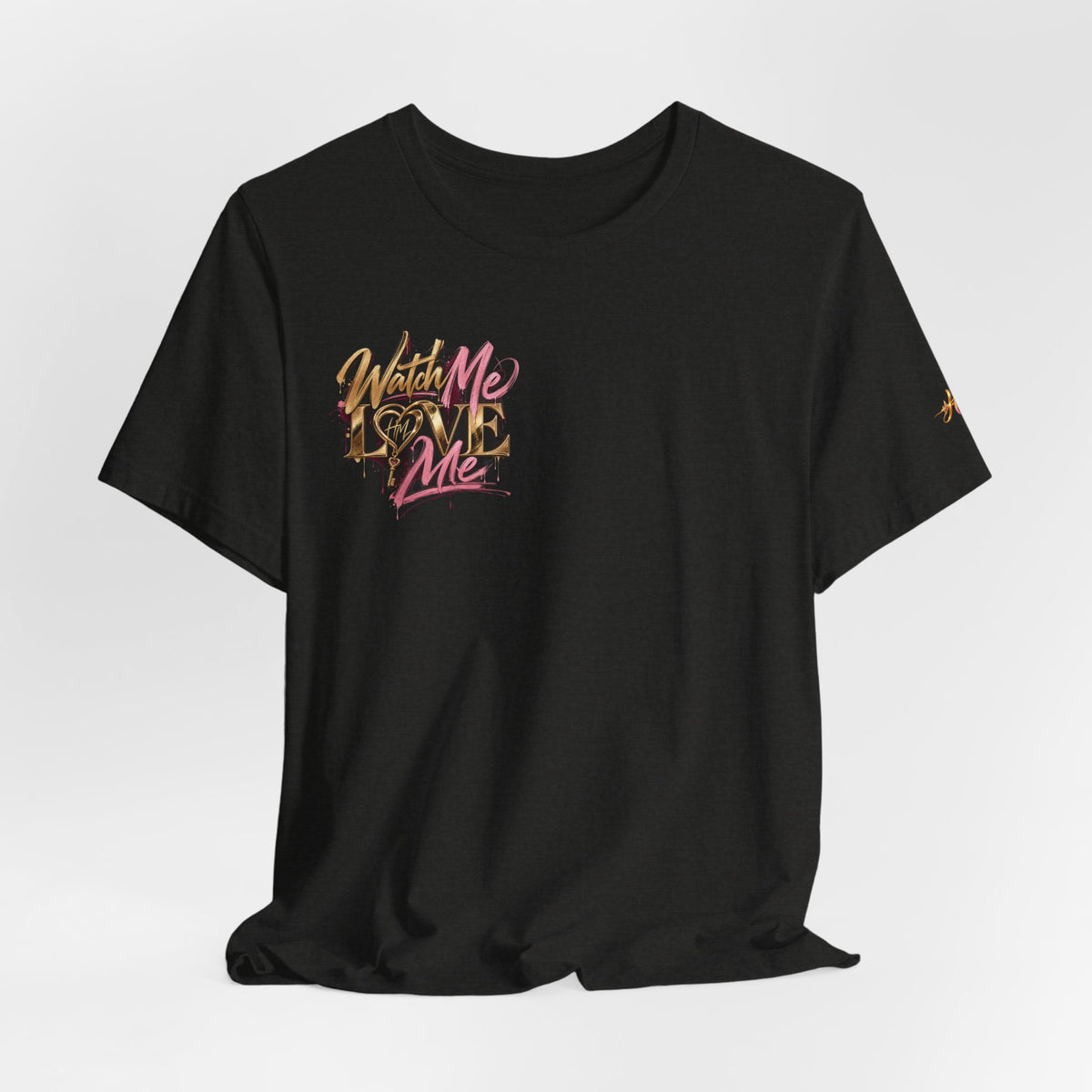 For You, Softer Graphic Tee | Watch Me Love Me Now Merch by Hope Monroe