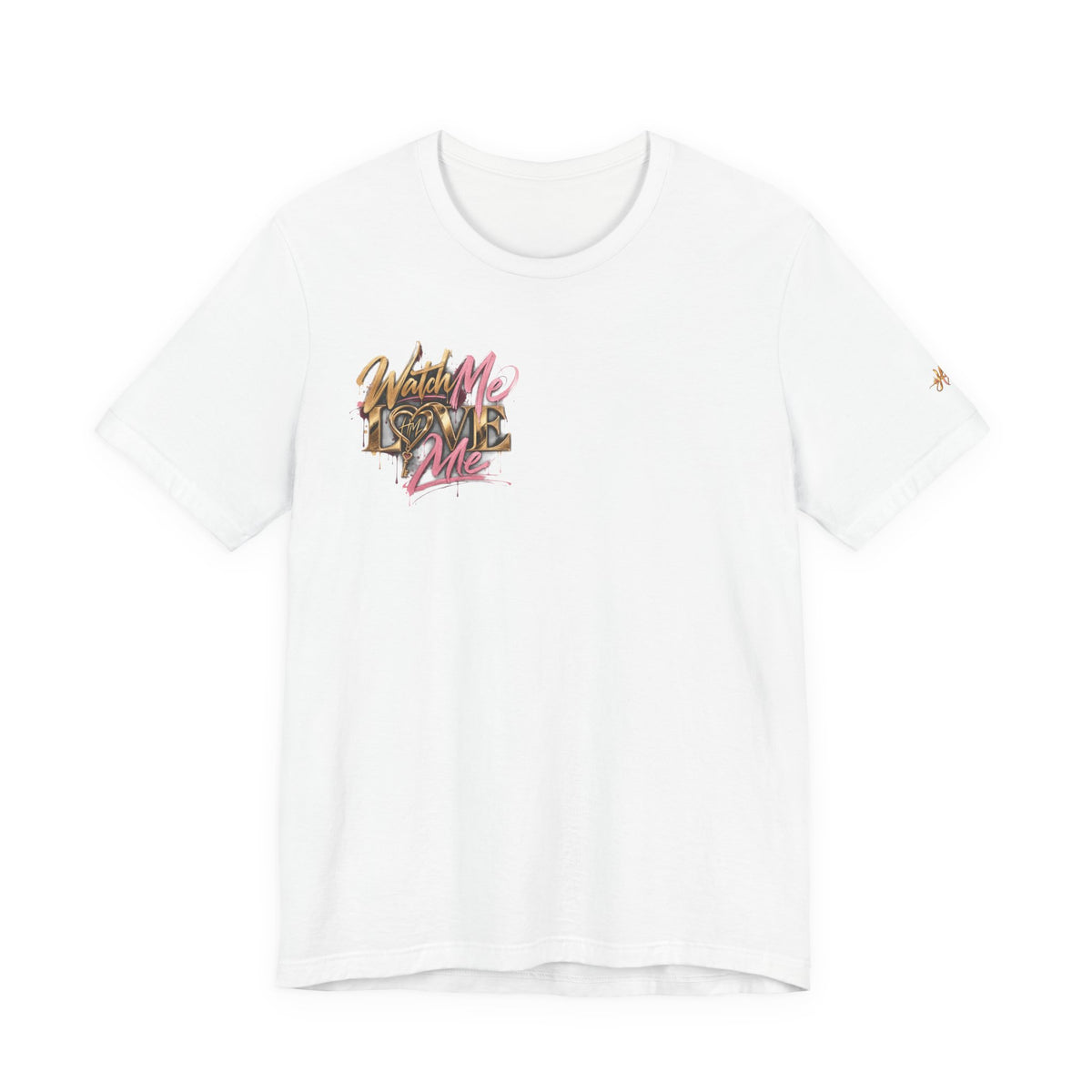 For You, Softer Graphic Tee | Watch Me Love Me Now Merch by Hope Monroe