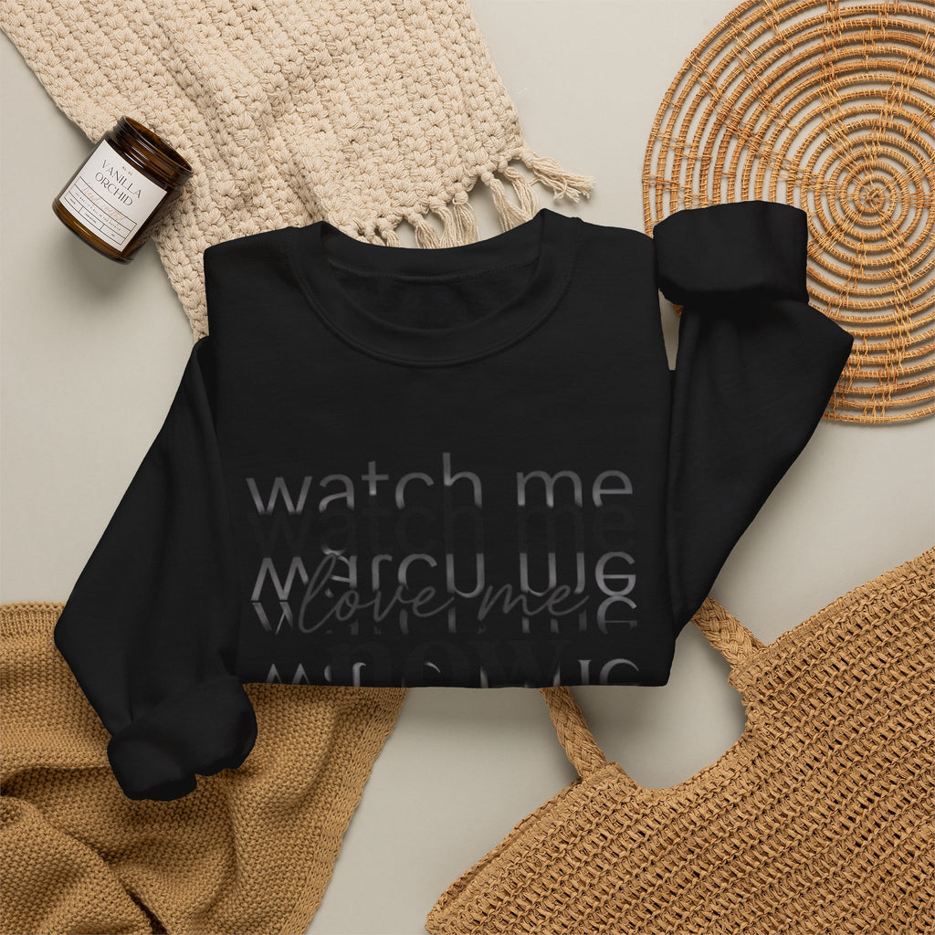 Crewneck Sweatshirt – "Watch Me Now" Layered Text Graphic