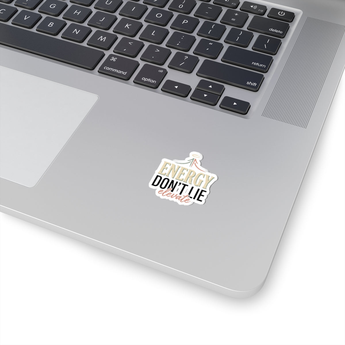 Energy Don't Lie - Inspirational Kiss-Cut Sticker (Elevate)