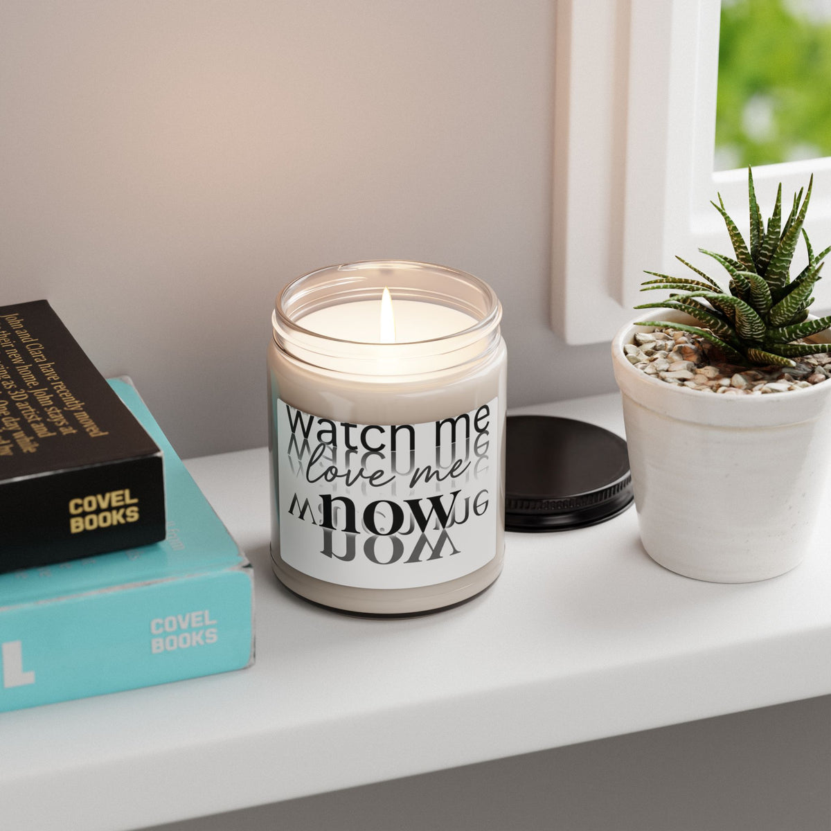Scented Soy Candle (9oz) — "Watch Me, Love Me Now" Decorative Jar Candle