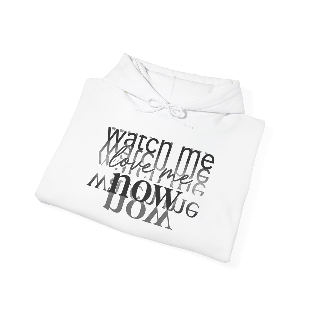Watch Me Now Hoodie — Minimal Typographic Streetwear Sweatshirt