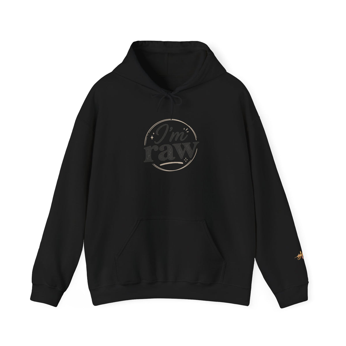 I’m Raw — Statement Hoodie