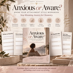 Anxious or Aware — Know Your Attachment Style Workbook