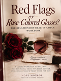 Red Flags or Rose-Colored Glasses? — The Relationship Reality Check Workbook