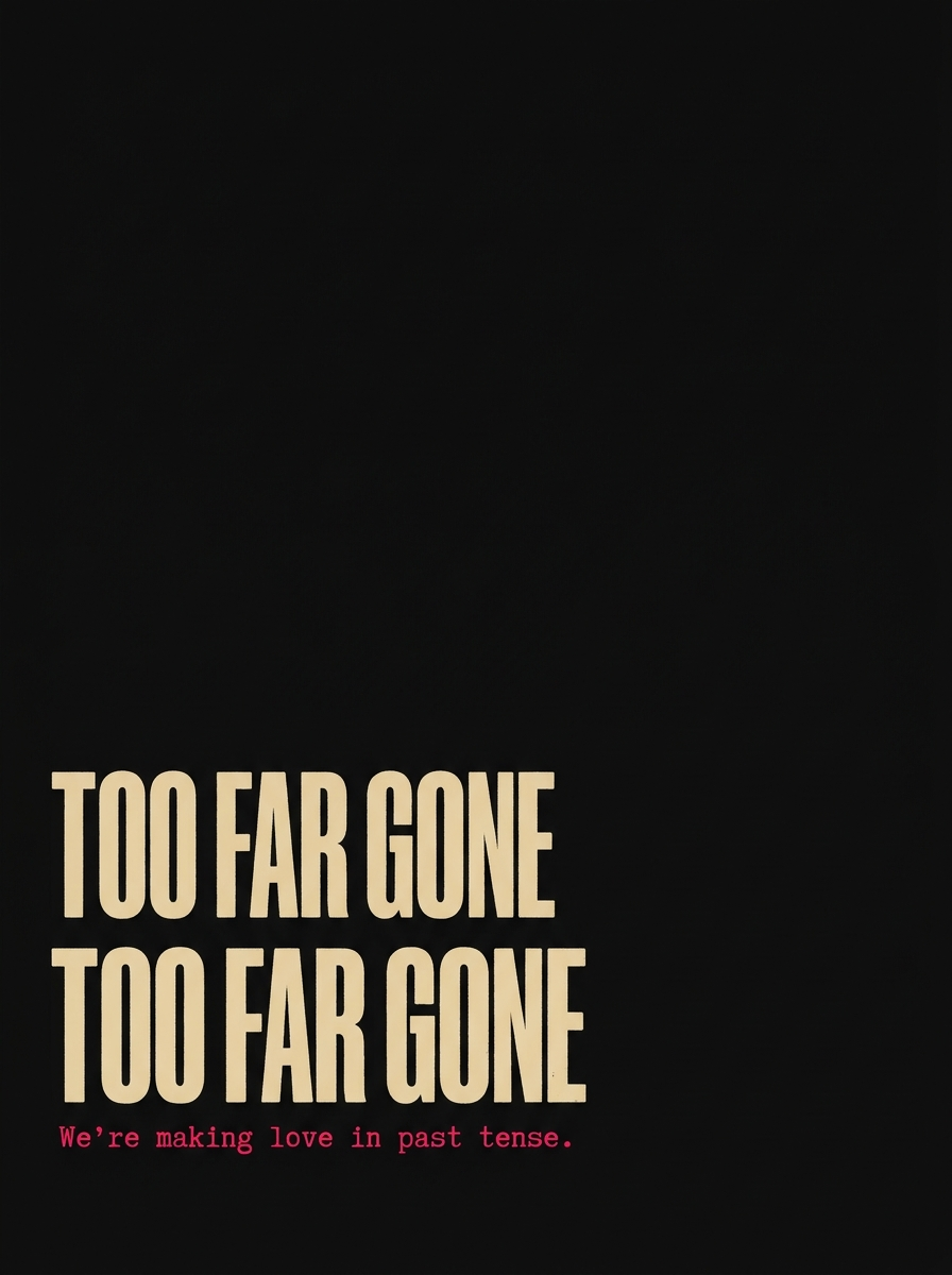 Too Far Gone graphic tee design